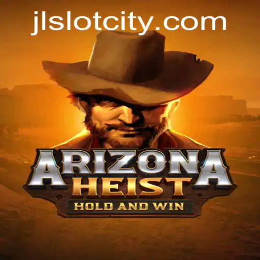 ArizonaHeist: Unraveling the Thrills of Slot City