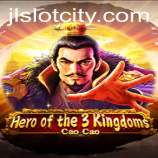 Explore the Thrilling Adventure of Hero of the 3 Kingdoms Cao Cao: A New Game from Slot City